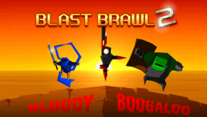 Blast Brawl 2: Bloody Boogaloo Review
