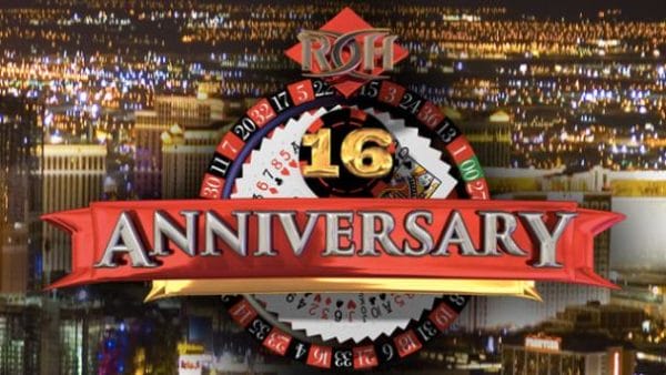 ROH 16th Anniversary Review