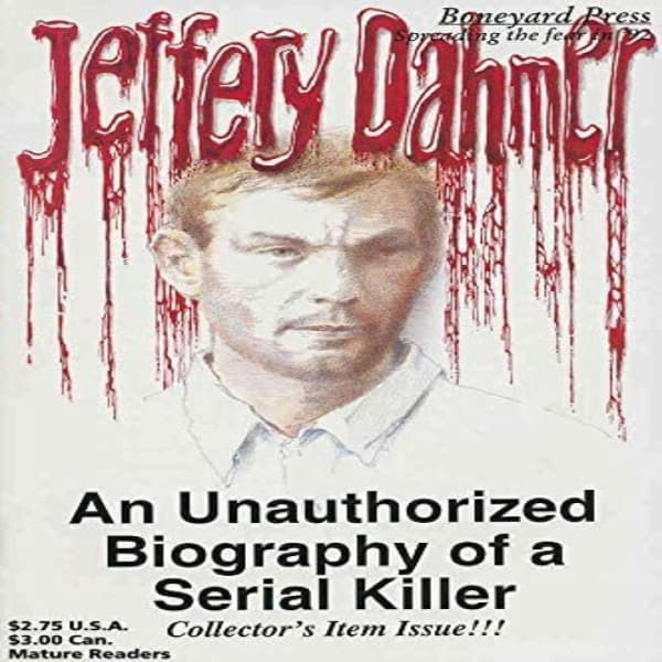 jeffrey dahmer an unauthorized biography of a serial killer #1
