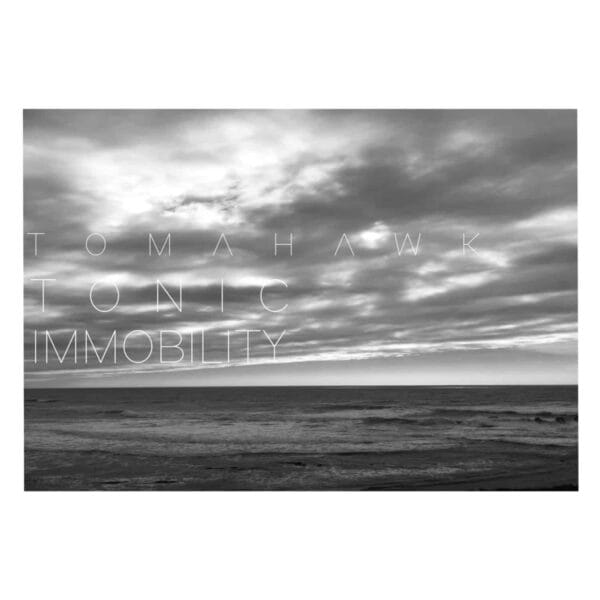 Tomahawk Tonic Immobility