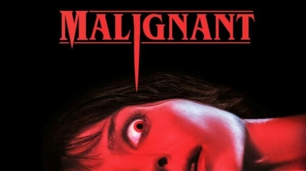 Malignant Movie by James Wan