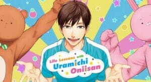 Uramichi Oniisan Finale, Duke of Death, Remake Our Life, More