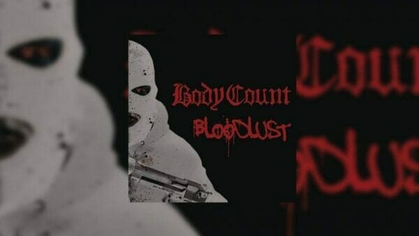 Body Count Bloodlust 2017 Album Review