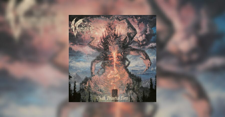 Vampire With Primeval Force 2017 Review