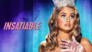 Insatiable 2019 Season 2 Review