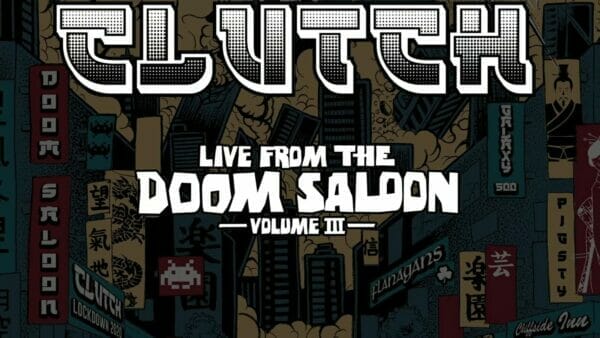 Clutch Live From The Doom Saloon Vol 3