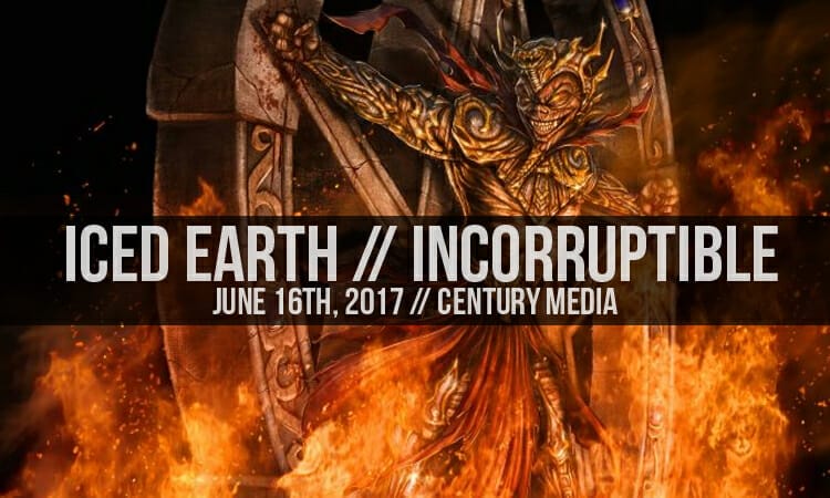 Iced Earth Incorruptible 2017 Review
