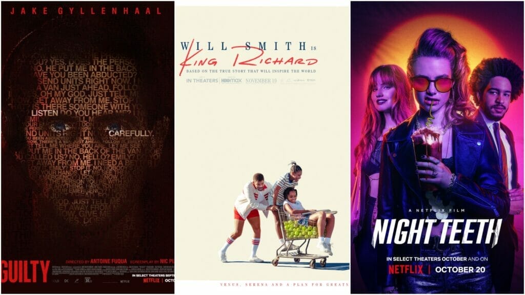 King Richard/The Guilty/Night Teeth Review