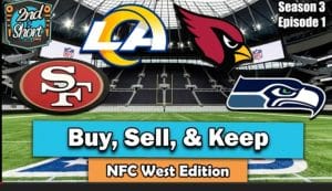 NFC West Buy Keep Sell