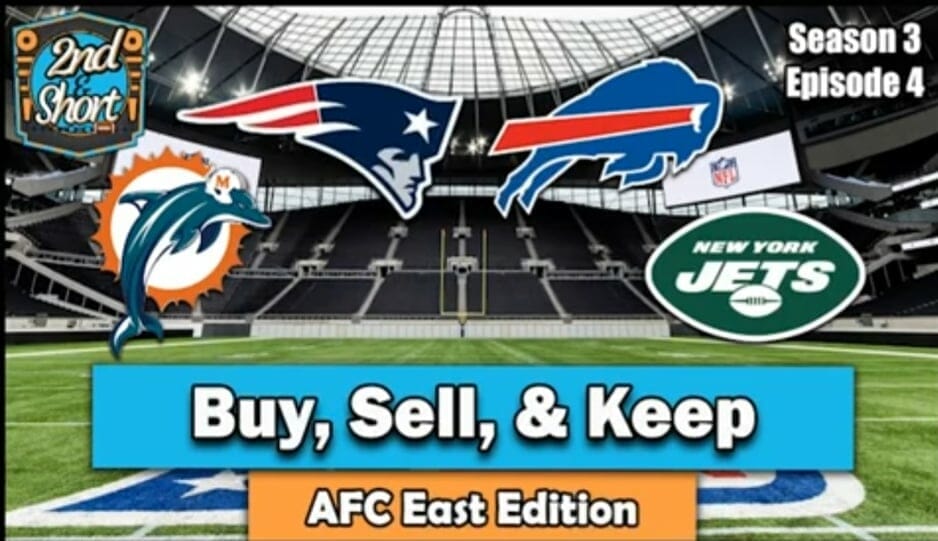 AFC East Buy Keep & Trade Dynasty Assets