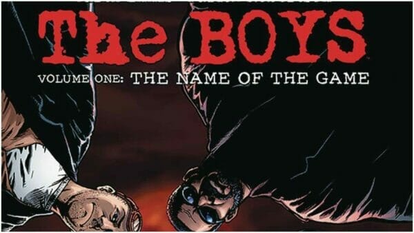 The Boys Vol 1 The Name of the Game Review