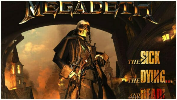 Megadeth The Sick The Dying and the Dead Review
