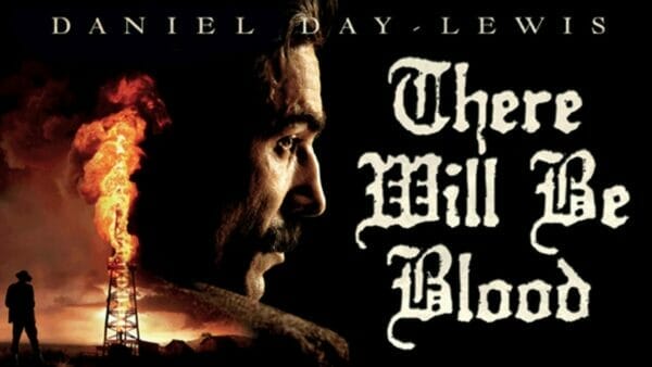 There Will Be Blood Review