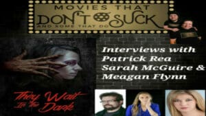 Interview with Patrick Rea Sarah McGuire and Meagan Flynn of They Wait In The Dark