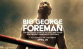 Big George Foreman 2023 Movie Review