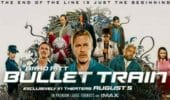 Bullet Train 2022 Movie Review